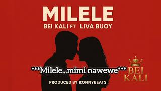 Beikali ft Liva buoy_Milele _official audio lyrics