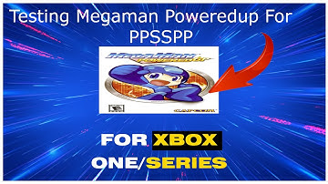 (Xbox Series S) Testing Megaman Powered Up (Sony PSP) (PPSSPP)
