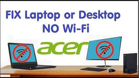 Fix Acer Wi-Fi Not Working in Windows 11 10 [2025]