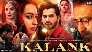 Kalank movie dubbed in Hindi ||ALIA BHATT || Varun Dhawan New movie