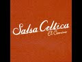 Salsa Celtica - El Camino (Full Album)