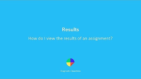 How do I view the results of an assignment? - Results on Diagnostic Questions