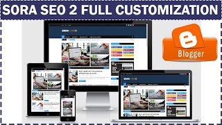 SORA SEO 2 Blogger Template Customization |  How To Setup Sora Seo 2 Blogger Template | Sora Seo 2 |