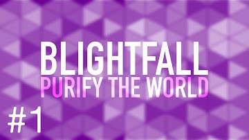 Minecraft Blightfall Episode 1 - The world is tainted