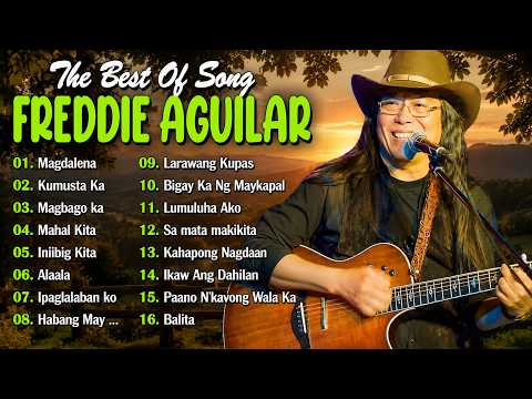 Freddie Aguilar Greatest Hits Nonstop 2025 || Tagalog Love Songs Of All Time || Love Songs 80s 90s