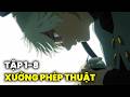 Review Anime | Cô bé vô tình học được ma pháp cấm và cái giá phải trả | Tập 1-8