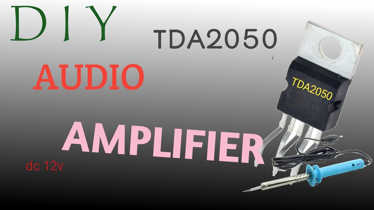 tda2050. DIY. Ultra Bass Powerful Audio Amplifier using Tda2050. dc 12v