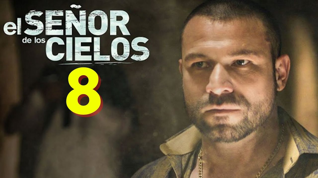 EL SEÑOR DE LOS CIELOS 8 OCTAVA TEMPORADA DEL SEÑOR DE LOS CIELOS