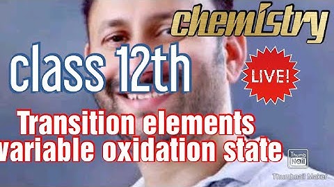 Transition metals showing variable oxidation state