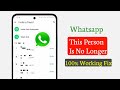 How to Fix "This Person Is No Longer on WhatsApp" | Invite to Join Again