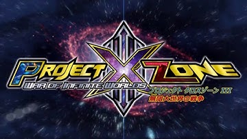 PROJECT X ZONE 3 Trailer (FANMADE)「プロジェクトクロスゾーン3 予告編」