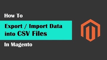Magento Tech geeks Tutorials #63   Magento  How To Export Import Data In CSV Files in Magento