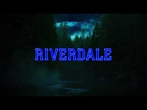 Riverdale - Main Theme (Full) 4K