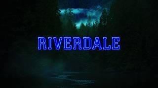 Video thumbnail of "Riverdale - Main Theme (Full) 4K"