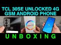 Unboxing TCL 30SE Unlocked 4G LTE GSM Affordable Phone HD Screen Large Battery 50MP Camera and More