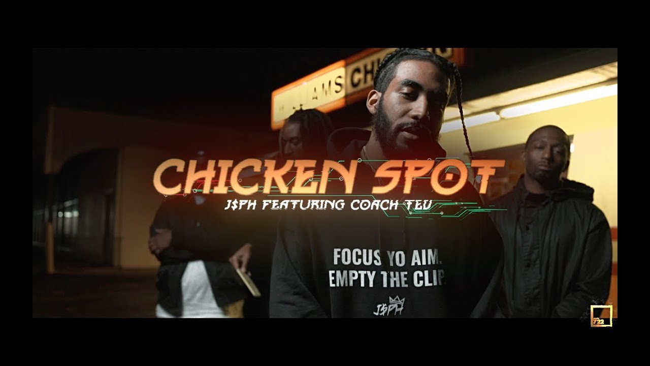 J$PH - Chicken Spot Ft Coach Tev (Offical Video)