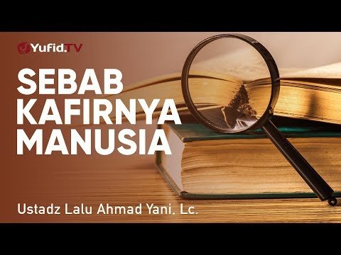 Download lagu Ceramah Agama: Sebab Kafirnya Manusia - Ustadz Lalu Ahmad Yani, Lc. Ceramah Agama: Sebab Kafirnya Manusia - Ustadz Lalu Ahmad Yani, Lc.