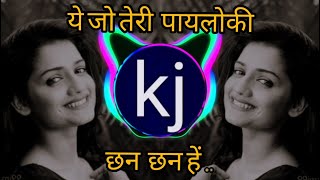 Ye_Jo_Teri_Payalon_Ki_Chan_Chan_Hai_-_Yeh_Jo_Teri_Payalon_Ki_Chan_Chan_Hai_Remix|_DJ_kaustubh_its_Kj