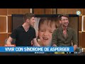 Vivir con Síndrome de Asperger| #TPANoticias