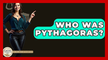 Who Was Pythagoras? - Europe Through the Ages