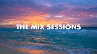The Mix Sessions #85 [House]