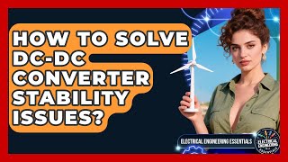 How To Solve DC-DC Converter Stability Issues? - Electrical Engineering Essentials screenshot 5