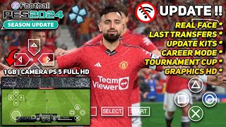 NEW ! eFootball PES 2024 PPSSPP ANDROID Full Update Transfers & Kits 23/24 Camera PS5 Real Face HD