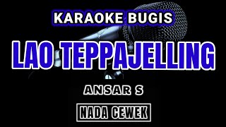 Karaoke Lao Teppajelling - Ansar S | Nada Cewek