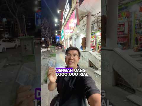 Uang 1 JUTA Bisa Beli Apa di Iran? 🇮🇷