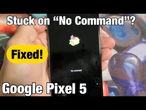 Pixel 5: Stuck on "No Command"? Fixed!