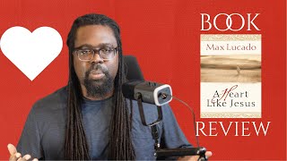 Heart Like Jesus by Max Lucado | Christian BOOK REVIEW Max Lucado Just Like Jesus