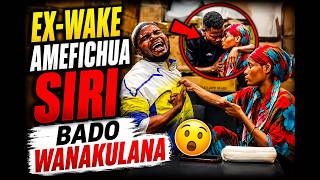 EX-WAKE AMEFICHUA SIRI BADO WANAKULANA! | PARTO3