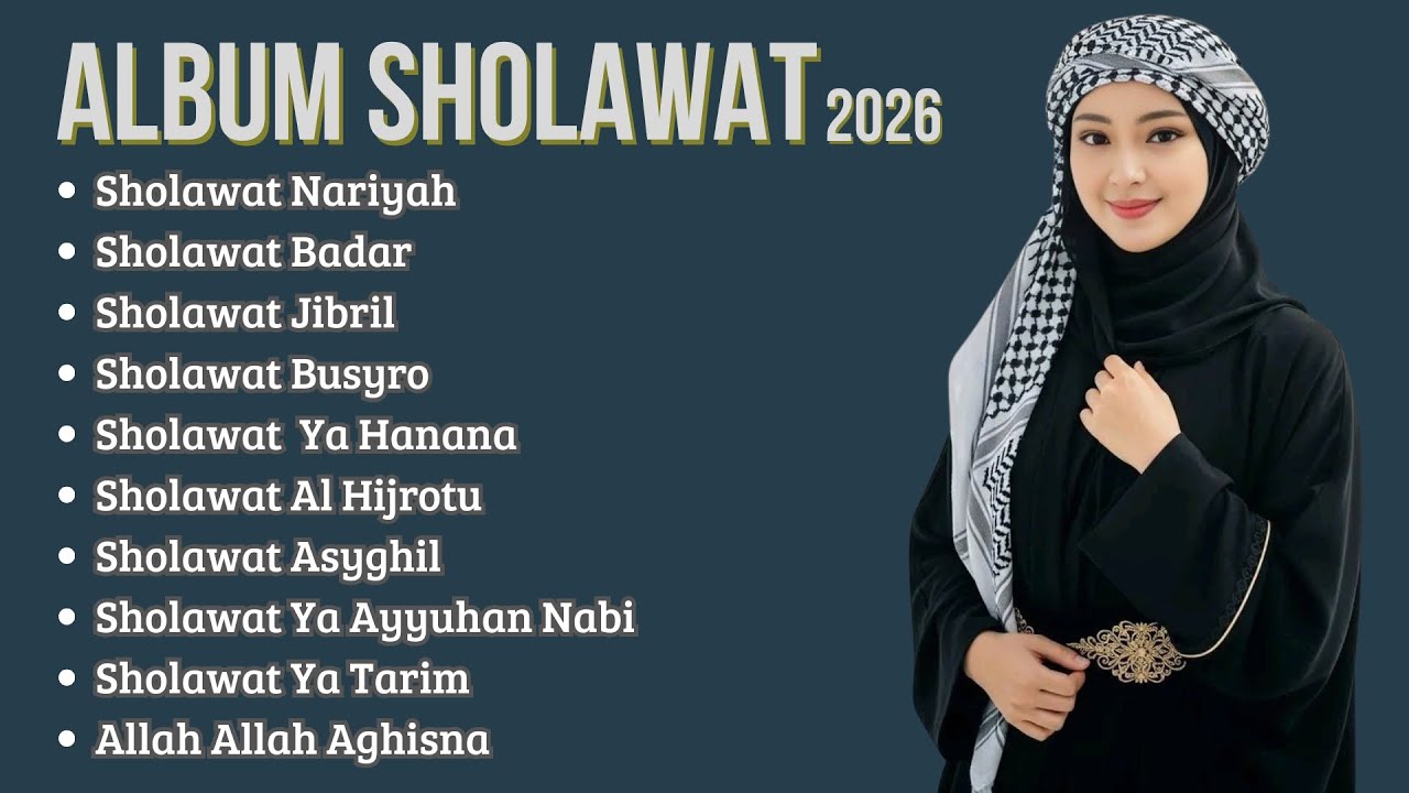 SHOLAWAT NARIYAH MERDU BIKIN HATI ADEM DAN TENANG - ALBUM SHOLAWAT TERBARU 2026