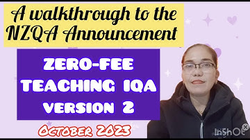ZERO-FEE Teaching IQA version 2  - Understanding more of the NZQA October 2023 announcement
