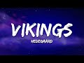 HEDEGAARD VIKINGS Hey Ho Lyrics HEDEGAARD VIKINGS Hey Ho Lyrics