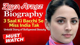 Zoya Afroz Biography In Hindi Taskaree Movie Actress Real Name F Miss India Beauty Pageant