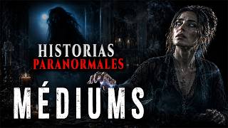Historias Paranormales De MÉDIUMS