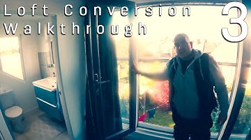 Loft Conversion Walkthrough 3