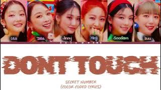 [AI COVER] EX SECRET NUMBER 'Dont Touch' (Color Coded Lyrics)