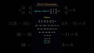 Find k If Determinant = 0 | Matrix Determinant #mathshorts #Shortcut #maths #matrix #determination