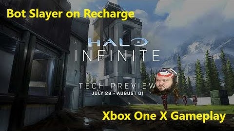 Halo Infinite Tech Preview Gameplay - Bot Slayer on Recharge.