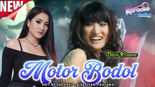 Motor Bodol (Dewi Kirana) || Karaoke Original