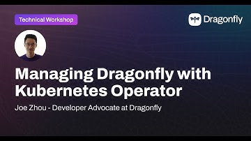 Workshop 2023/11: Managing Dragonfly with Kubernetes Operator