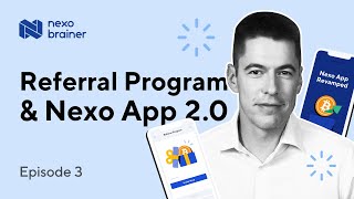 Nexo Brainer #3 – Referral Program & Nexo App 2.0 screenshot 4