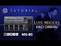 BOSS ME 80! Luis Miguel - Kiko Cibrián... EN ESPAÑOL!