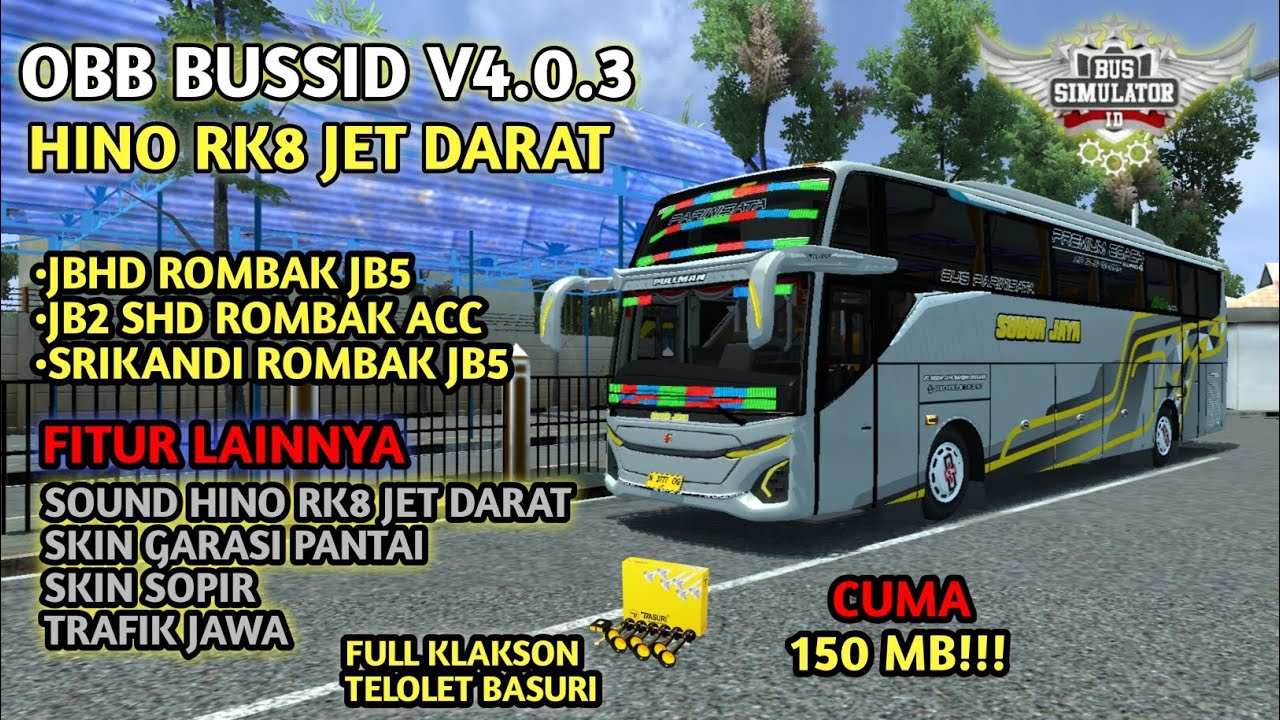 OBB BUSSID V4.0.3 TERBARU SOUND HINO RK8 JET DARAT | HANYA 150 MB!!!