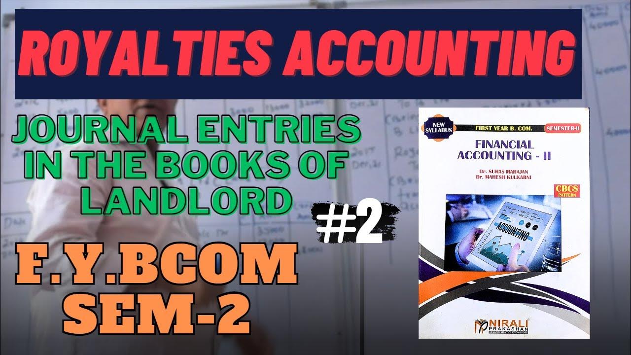 Accounting for Royalties Journal Entries in the Books of Landlord 