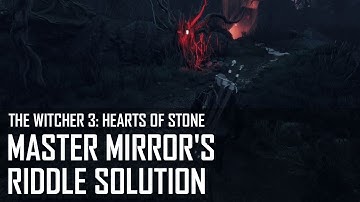 The Witcher 3: Hearts of Stone - Master Mirror