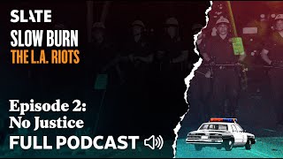 S6 Ep. 2: No Justice | Slow Burn Podcast