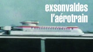Video thumbnail of "Exsonvaldes - L'Aérotrain (Official video)"